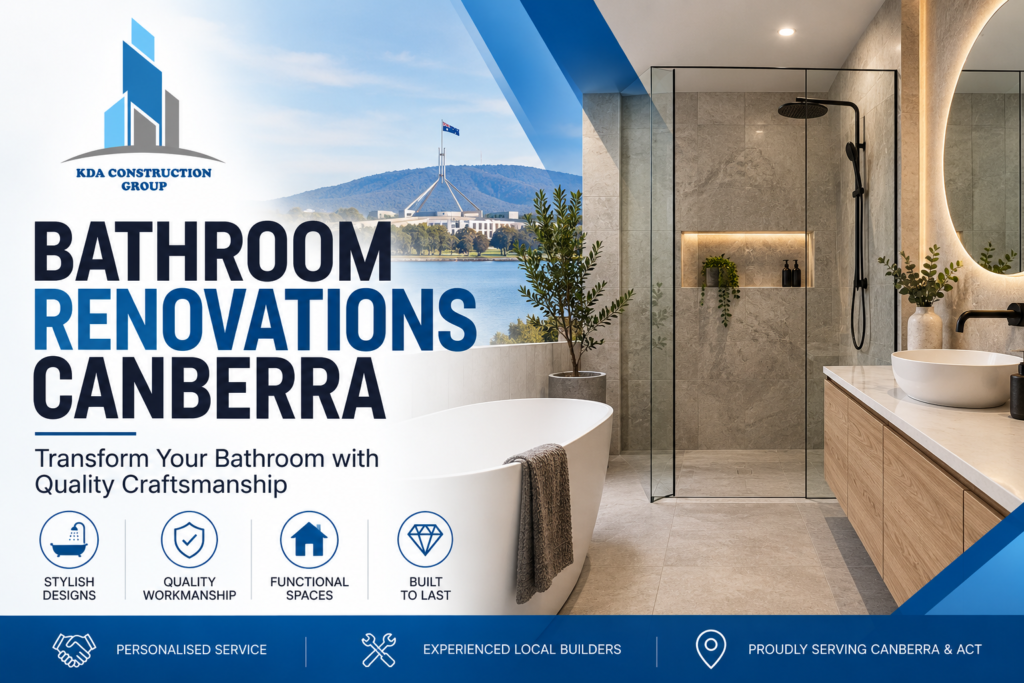 Bathroom renovations in Canberra by KDA Construction Group