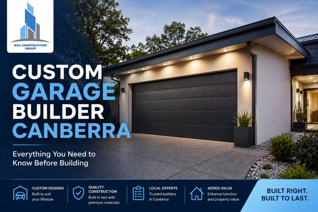 Garage Builder Canberra | KDA Construction Group